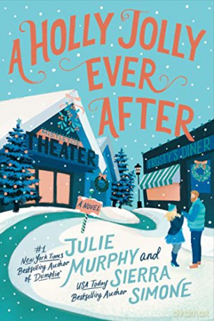Holly Jolly Ever After Intl A - Julie Murphy [KSIĄŻKA]