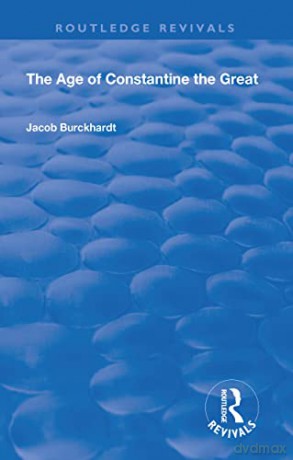 Age Of Constantine The Great 1949 - Burckhardt Jacob [KSIĄŻKA]