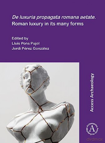 De Luxuria Propagata Romana Aetate Roman [KSIĄŻKA]