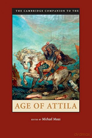 Cambridge Companion To The Age Of Attila - Michael Maas [KSIĄŻKA]