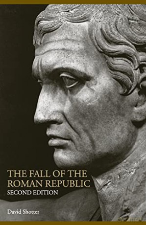 Fall Of The Roman Republic - David Shotter [KSIĄŻKA]