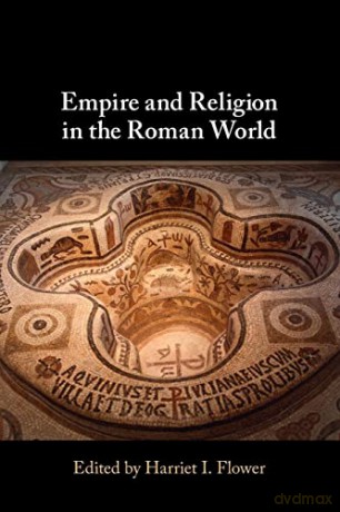 Empire And Religion In The Roman World - Edited By Harriet I. [KSIĄŻKA]