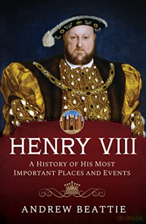 Henry Viii A History - Andrew Beattie [KSIĄŻKA]