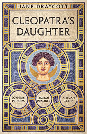 Cleopatras Daughter - Jane Draycott [KSIĄŻKA]