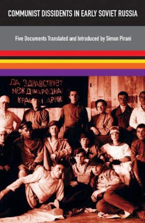 Communist Dissidents In Early Soviet Ru - Pirani Simon [KSIĄŻKA]