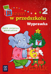 Razem w przedszkolu 5 i 6-latka wyprawka cz.2 Edukacja przedszkolna - Danuta Piotrowska, Anna Lada-Grodzicka [KSIĄŻKA]