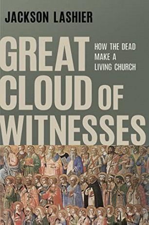Great Cloud Of Witnesses - Jackson Lashier [KSIĄŻKA]