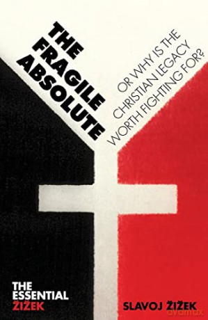Fragile Absolute - Slavoj Zizek [KSIĄŻKA]