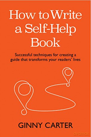 How To Write A Self Help Book - Ginny Carter [KSIĄŻKA]
