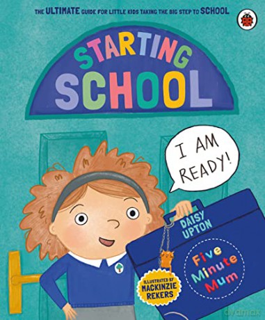 Five Minute Mum Starting School - Daisy Upton [KSIĄŻKA]