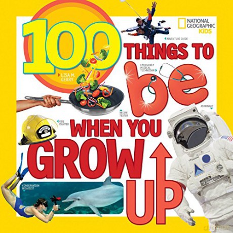 100 Things To Be When You Grow Up - Lisa M Gerry [KSIĄŻKA]