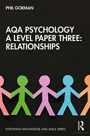 Aqa Psychology A Level Paper Three Relat - Phil Gorman [KSIĄŻKA]