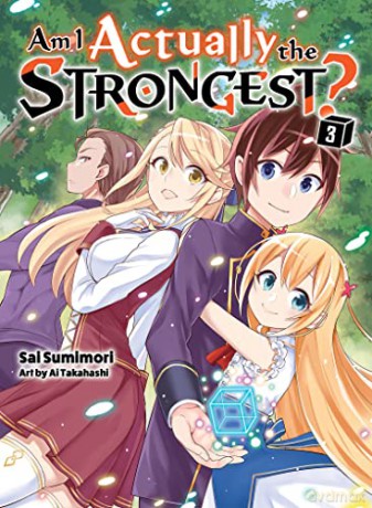 Am I Actually The Strongest 3 Light Nove - Sai Sumimori [KSIĄŻKA]