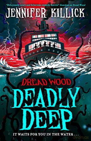 Deadly Deep - Jennifer Killick [KSIĄŻKA]