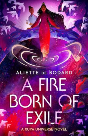 Fire Born Of Exile - Aliette De Bodard [KSIĄŻKA]