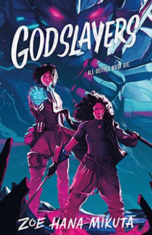 Godslayers - Zoe Hana Mikuta [KSIĄŻKA]