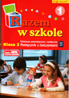 Razem w szkole Edukacja polonistyczna i społeczna kl.3 podręcznik z ćw. cz.1 Edukacja wczesnoszkolna - Kamila Izbińska, Katarzyna Glinka, Katarzyna Harmak [KSIĄŻKA]