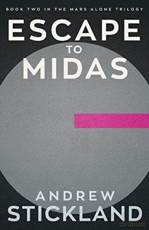 Escape To Midas - Andrew Stickland [KSIĄŻKA]
