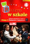 Razem w szkole Edukacja polonistyczna i społeczna kl.3 podręcznik z ćw. cz.4 Edukacja wczesnoszkolna - Kamila Izbińska, Katarzyna Glinka, Katarzyna Harmak [KSIĄŻKA]