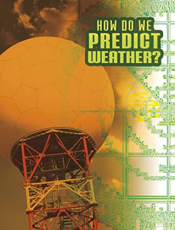 How Do We Predict Weather - Nancy Dickmann [KSIĄŻKA]