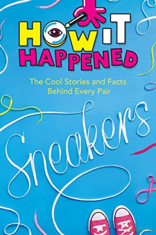 How It Happened Sneakers - Stephanie W Drimmer [KSIĄŻKA]