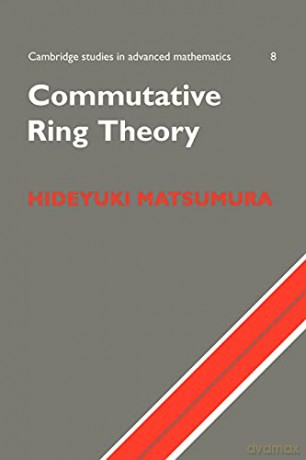 Commutative Ring Theory - H. Matsumura [KSIĄŻKA]