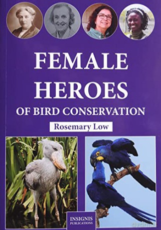 Female Heroes Of Bird Conservation [KSIĄŻKA]