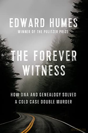 The Forever Witness - Edward Humes [KSIĄŻKA]