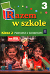 Razem w szkole kl.2 podręcznik z ćw. cz.3 Edukacja wczesnoszkolna - Jolanta Brzózka, Kamila Izbińska, Katarzyna Glinka, Katarzyna Harmak, Anna Jasiocha, Wiesław Went [KSIĄŻKA]