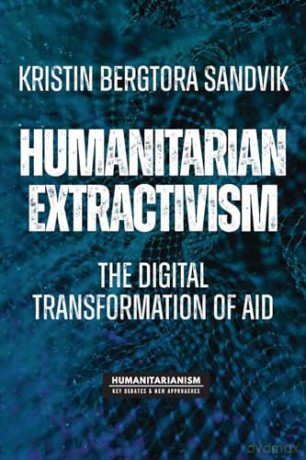 Humanitarian Extractivism [KSIĄŻKA]