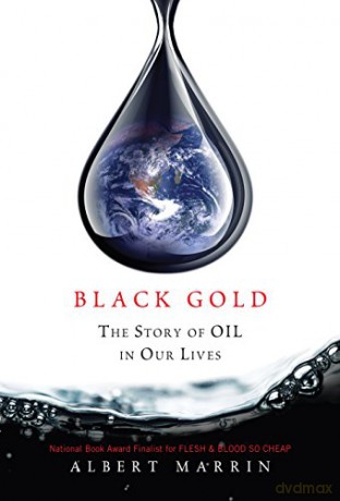 Black Gold - Albert Marrin [KSIĄŻKA]