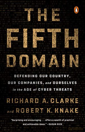 The Fifth Domain - Richard A. Clarke [KSIĄŻKA]