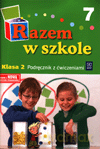 Razem w szkole kl.2 podręcznik z ćw. cz.7 Edukacja wczesnoszkolna - Katarzyna Glinka, Katarzyna Harmak, Jolanta Brzózka, Kamila Izbińska, Anna Jasiocha, Wiesław Went [KSIĄŻKA]