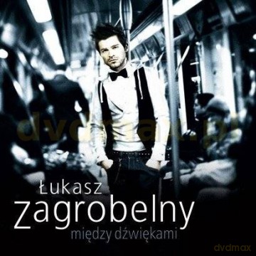 Łukasz Zagrobelny: Między Dźwiękami [CD]