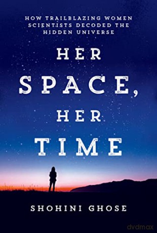 Her Space Her Time - Shohini Ghose [KSIĄŻKA]