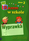 Razem w szkole kl.2 wyprawka Edukacja wczesnoszkolna [KSIĄŻKA]