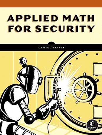 Applied Math For Security - Daniel Reilly [KSIĄŻKA]