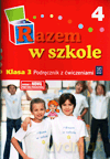Razem w szkole kl.3 podręcznik z ćw. cz.4 Edukacja wczesnoszkolna - Jolanta Brzózka, Kamila Izbińska, Katarzyna Glinka, Katarzyna Harmak, Teresa Panek, Anna Jesiocha [KSIĄŻKA]