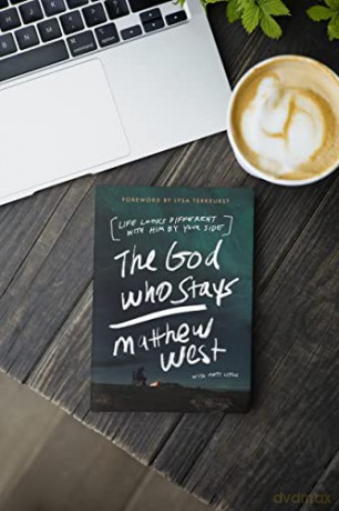 God Who Stays Life Looks Different With - Matthew West [KSIĄŻKA]