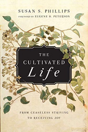 The Cultivated Life - Phillips Susan S [KSIĄŻKA]