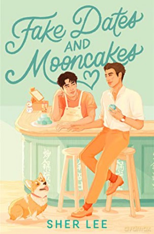 Fake Dates And Mooncakes - Sher Lee [KSIĄŻKA]