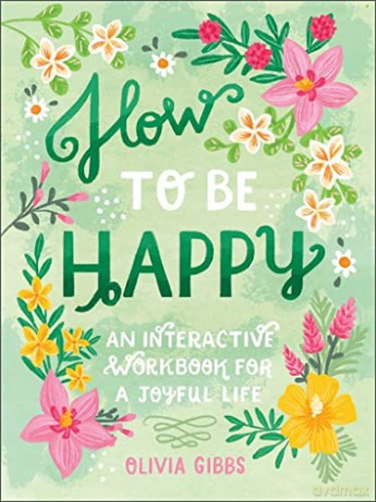 How To Be Happy - Olivia Gibbs [KSIĄŻKA]