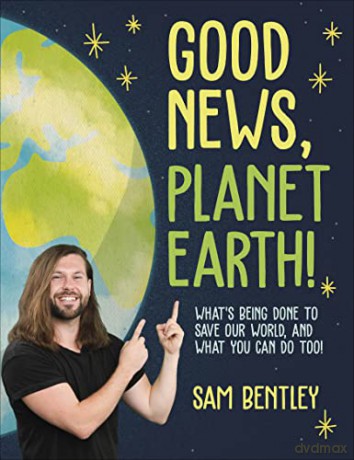 Good News Planet Earth - Sam Bentley [KSIĄŻKA]