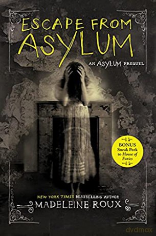 Escape From Asylum - Madeleine Roux [KSIĄŻKA]