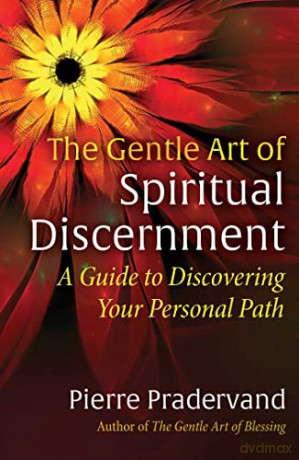 Gentle Art Of Spiritual Discernment - Pierre Pradervand [KSIĄŻKA]