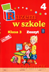 Razem w szkole kl.3 zeszyt cz.4 Edukacja wczesnoszkolna - Katarzyna Glinka, Katarzyna Harmak, Anna Jesiocha, Jolanta Brzózka, Kamila Izbińska [KSIĄŻKA]