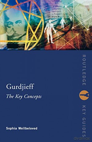 Gurdjieff The Key Concepts - Sophia Wellbeloved [KSIĄŻKA]