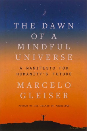 Dawn Of A Mindful Universe Hb - Gleiser Marcelo [KSIĄŻKA]