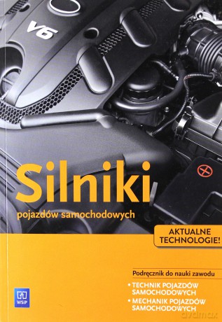 Silniki pojazdów samochodowych Podręcznik do nauki zawodu - Mirosław Karczewski, Leszek Szczęch, Grzegorz Trawiński [KSIĄŻKA]