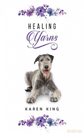 Healing Yarns - Karen King [KSIĄŻKA]